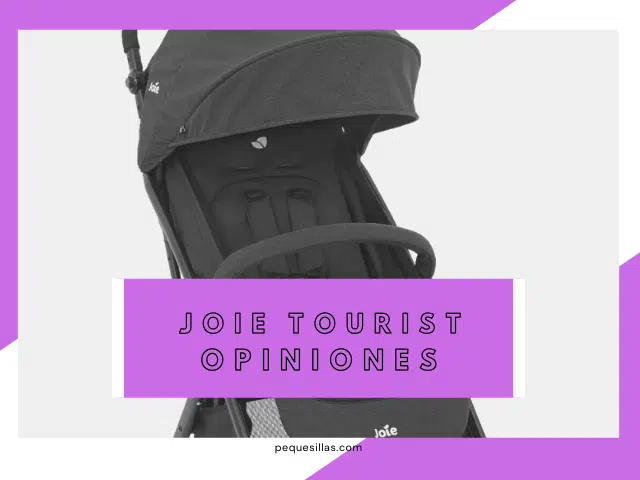 Joie Tourist- Opiniones, ventajas y mejores ofertas